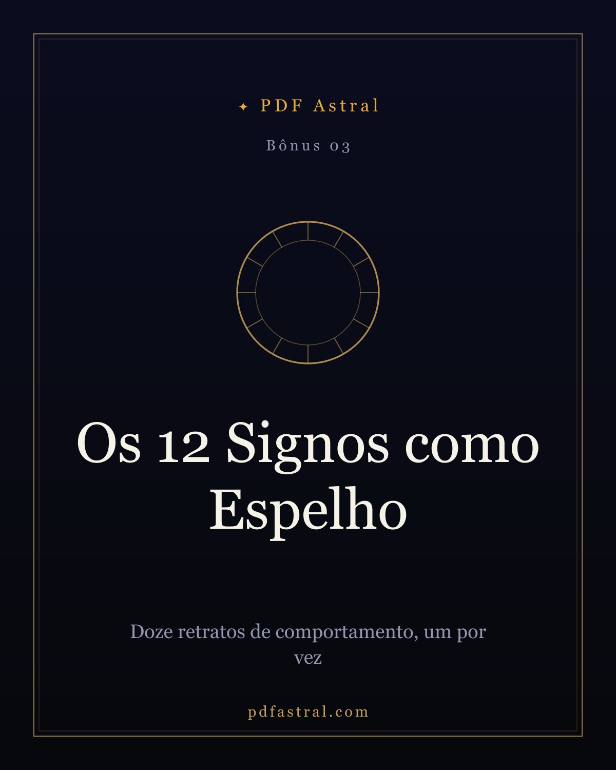 Os 12 Signos como Espelho