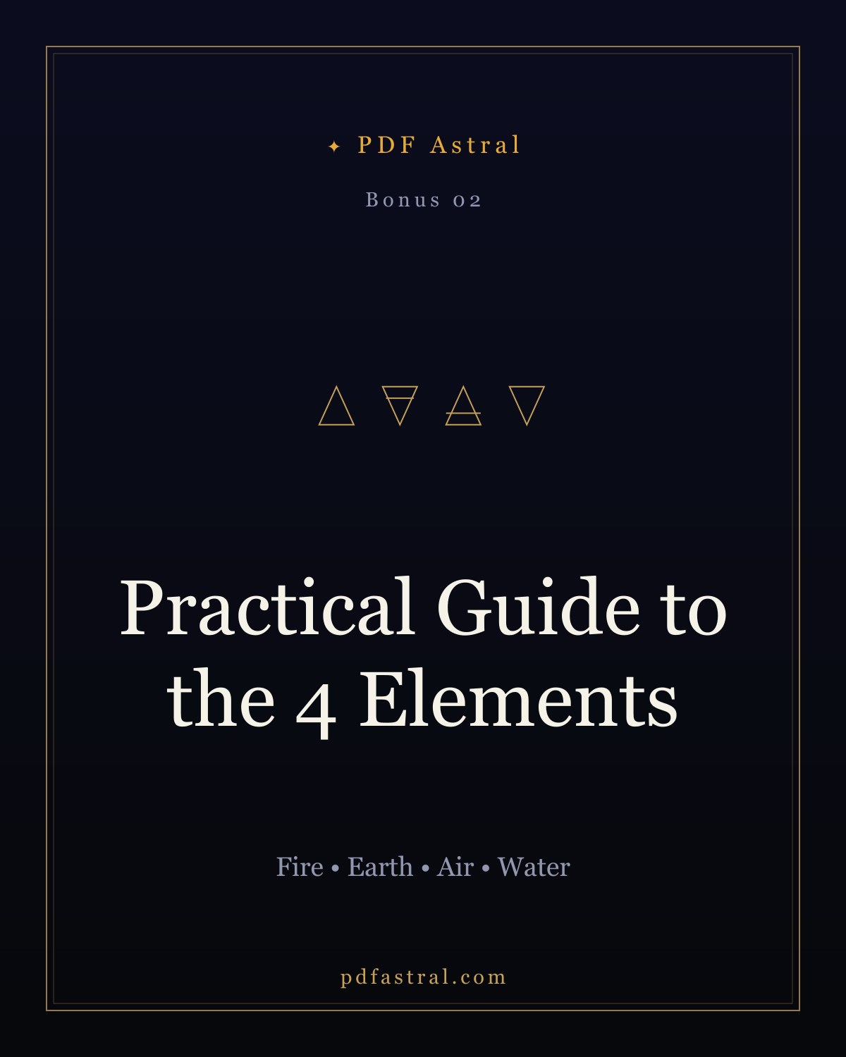 Practical Guide to the 4 Elements